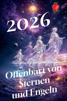 2026 Offenbart von Sternen und Engeln [German] B0GF3XXFBB Book Cover