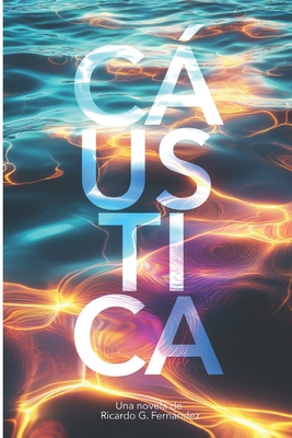 Cáustica [Spanish] B0FJ8MSG6Y Book Cover
