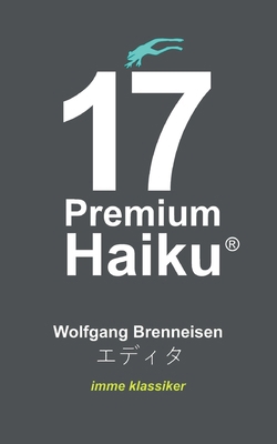 17 Premium Haiku [German] 3769310756 Book Cover