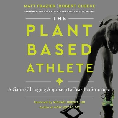 The Plant-Based Athlete: A Game-Changing Approa... 1665098465 Book Cover