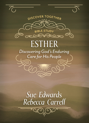 Esther: Discover God's Enduring Care for His Pe... 0825449383 Book Cover