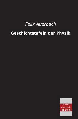 Geschichtstafeln Der Physik [German] 3955622673 Book Cover