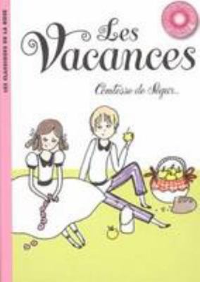 La Comtesse de Ségur 03 - Les vacances [French] 2012011403 Book Cover