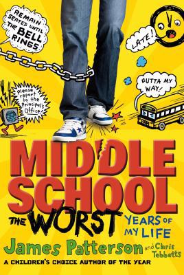 Middle School: The Worst Years of My Life 0099543990 Book Cover