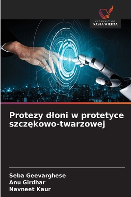 Protezy dloni w protetyce szcz&#281;kowo-twarzowej [Polish] 620852640X Book Cover
