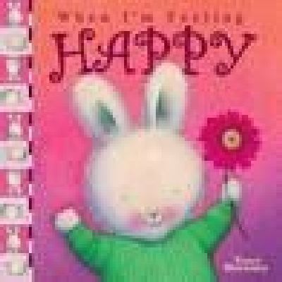 When I'm Feeling Happy 1741245443 Book Cover