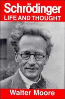 Schrodinger: Life and Thought 052135434X Book Cover