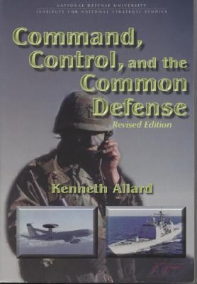 Command, Control, and the Common Defense 0160533775 Book Cover