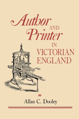 Author and Printer in Victorian England 0813929318 Book Cover