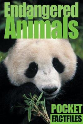 Pocket Factfiles Endangered Animals 1402702922 Book Cover