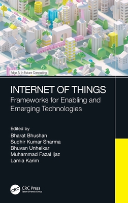 Internet of Things: Frameworks for Enabling and... 1032104317 Book Cover