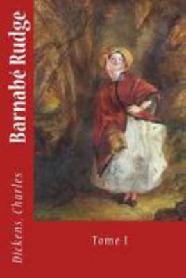 Barnabé Rudge: Tome I [French] 1544733437 Book Cover