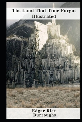 The Land That Time Forgot Illustrated B09CRSP5TY Book Cover