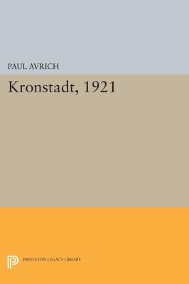 Kronstadt, 1921 0691600643 Book Cover