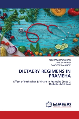 Dietaery Regimens in Prameha 6208225531 Book Cover