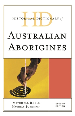 Historical Dictionary of Australian Aborigines 1538134349 Book Cover
