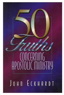 50 Truths Concerning Apostolic Ministry 1304345963 Book Cover