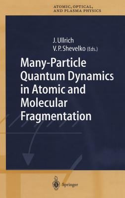 Many-Particle Quantum Dynamics in Atomic and Mo... 3540006672 Book Cover