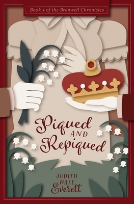 Piqued and Repiqued: a witty traditional Regenc... 1958720011 Book Cover