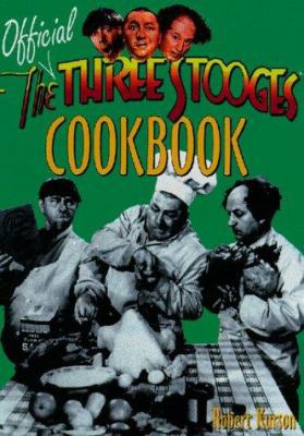 The Official Three Stooges Cookbook 0809229293 Book Cover