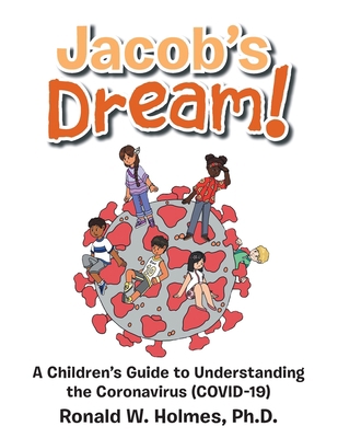 Jacob's Dream!: A Children's Guide to the Coron... 1728373174 Book Cover