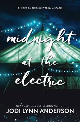 Midnight at the Electric 0062393545 Book Cover