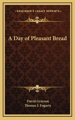 A Day of Pleasant Bread 1168643910 Book Cover