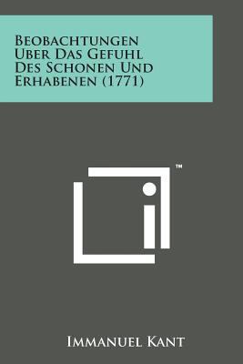 Beobachtungen Uber Das Gefuhl Des Schonen Und E... [German] 1498181015 Book Cover