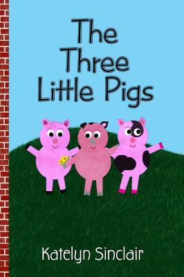 The Three Little Pigs 1937186776 Book Cover