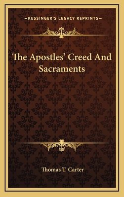 The Apostles' Creed and Sacraments 1163562645 Book Cover