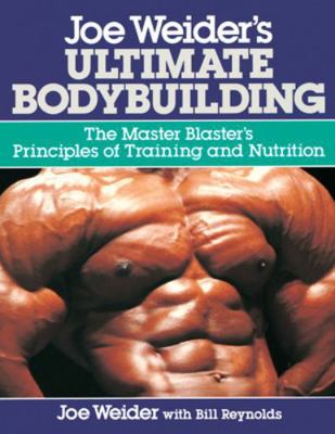 Joe Weider's Ultimate Bodybuilding: The Master ... 0809247151 Book Cover