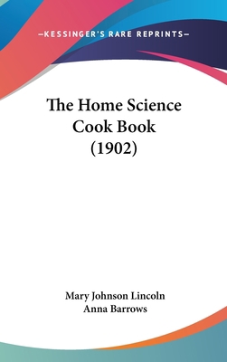 The Home Science Cook Book (1902) 1437395139 Book Cover
