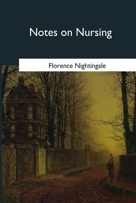 Notes on Nursing 1546652434 Book Cover
