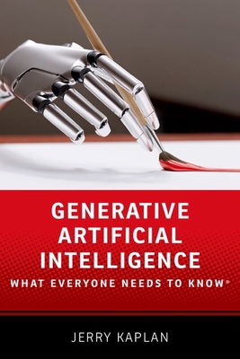 Generative Artificial Intelligence: What Everyo... 0197773540 Book Cover