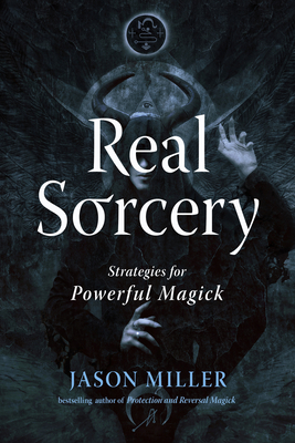 Real Sorcery: Strategies for Powerful Magick 1578638003 Book Cover