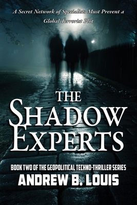 The Shadow Experts: A Secret Network of Special... 1954396066 Book Cover