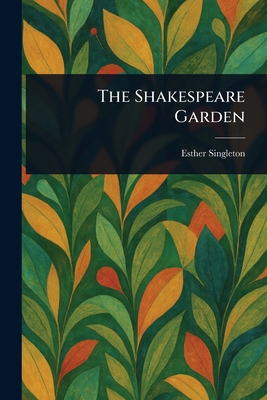 The Shakespeare Garden 1023488493 Book Cover