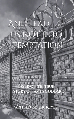 And lead us not into Temptation: Based on the t... B09M74V4HW Book Cover