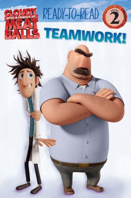Teamwork! (Cloudy with a Chance of Meatballs Mo... 1416967354 Book Cover