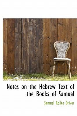 Notes on the Hebrew Text of the Books of Samuel 1115815547 Book Cover