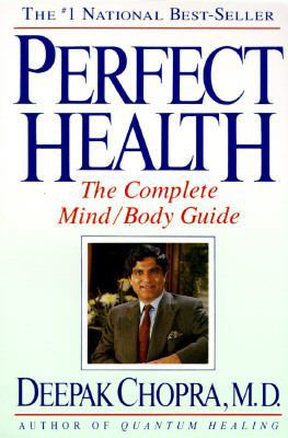 Perfect Health: The Complete Mind/Body Guide 0517584212 Book Cover