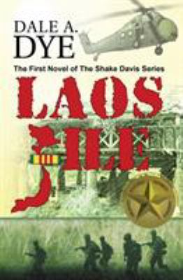 Laos File: The Shake Davis Series Book 1 0986195529 Book Cover