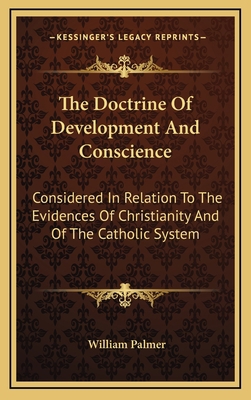 The Doctrine of Development and Conscience: Con... 1163861057 Book Cover