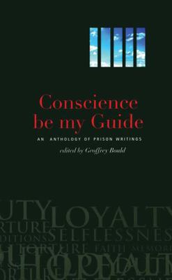 Conscience Be My Guide: An Anthology of Prison ... 1842776746 Book Cover