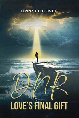 Dnr: Love's Final Gift 1967453306 Book Cover
