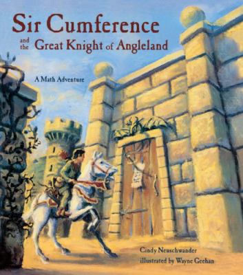 Sir Cumference and the Great Knight of Angleland 0439404746 Book Cover