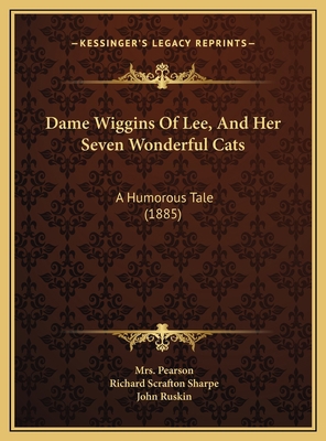 Dame Wiggins Of Lee, And Her Seven Wonderful Ca... 116945903X Book Cover