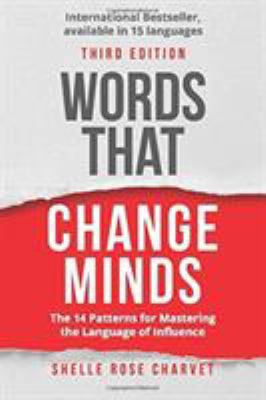 Words That Change Minds: The 14 Patterns for Ma... 1733670300 Book Cover