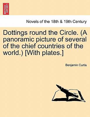 Dottings Round the Circle. (a Panoramic Picture... 1241507740 Book Cover
