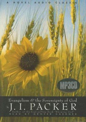 Evangelism and the Sovereignty of God 1596440902 Book Cover